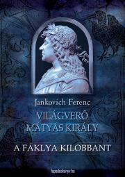 Kniha A fáklya kilobbant - Ferenc Jankovich