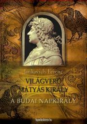 Kniha A budai napkirály - Ferenc Jankovich