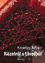 Kniha Közelről s távolból - István Kemény
