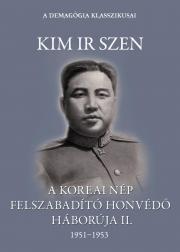 A koreai nép felszabadító honvédő háborúja II. kötet - Kim Ir Szen