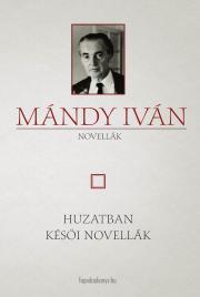 Kniha Huzatban - Késői novellák - Iván Mándy