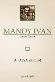 Kniha A pálya szélén - Iván Mándy