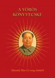 Kniha A vörös könyvecske - Mao Ce-tung