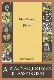 Bluff - Moly Tamás