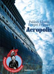 Kniha Aeropolis - Ernyei Frigyes,Palásti László