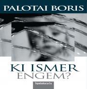 Kniha Ki ismer engem? - Palotai Boris