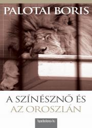 Kniha A színésznő és az oroszlán - Palotai Boris