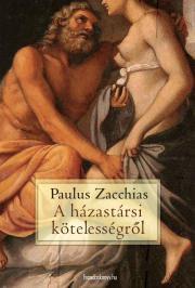 Kniha A házastársi kötelességről - Zacchias Paulus