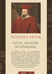 Kniha Isten nagyobb dicsőségére - Péter Pázmány