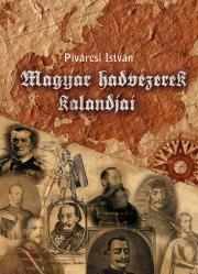 Kniha Magyar hadvezérek kalandjai - István Pivárcsi
