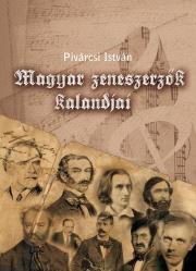 Kniha Magyar zeneszerzők kalandjai - István Pivárcsi
