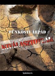 Kniha Kiválasztottak - Pünkösti Árpád