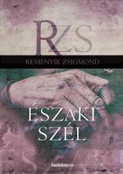 Kniha Északi szél - Remenyik Zsigmond