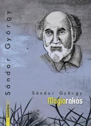 Kniha Mágiarakás - Gál György Sándor