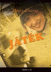 Játék - Zsuzsa Thury
