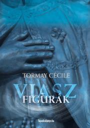 Kniha Viaszfigurák - Cécile Tormay
