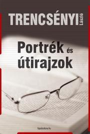 Kniha Portrék és útirajzok - Trencsényi László
