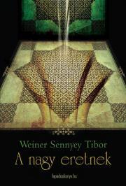 Kniha A nagy eretnek - Weiner Sennyey Tibor