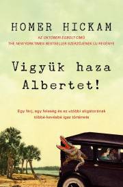 Kniha Vigyük haza Albertet! - Homer Hickam