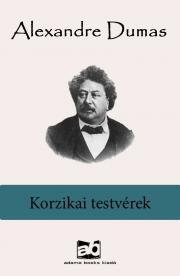 Korzikai testvérek - Alexandre Dumas