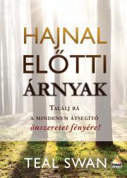 Kniha Hajnal előtti árnyak - Teal Swan