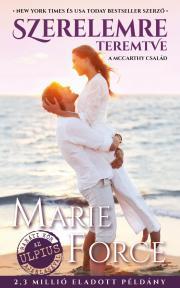 Kniha Szerelemre teremtve - Marie Force
