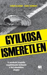 Kniha Gyilkosa Ismeretlen - Csikós Klaudia,Gedei Norbert