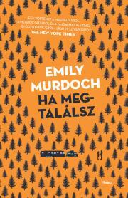 Kniha Ha megtalálsz - Murdoch Emily