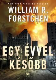 Egy évvel később - R. Forstchen William