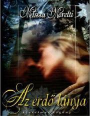Kniha Az erdő lánya - Melissa Moretti