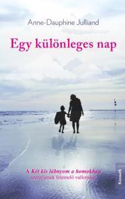 Kniha Egy különleges nap - Anne-Dauphine Julliand