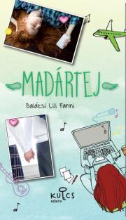 Kniha Madártej - Lili Fanni Balázsi