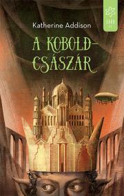 Kniha A koboldcsászár - Addison Katherine
