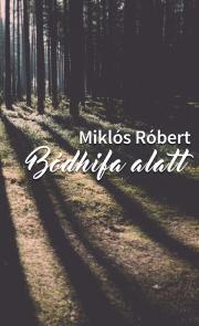 Kniha Bódhifa alatt - Miklós Róbert
