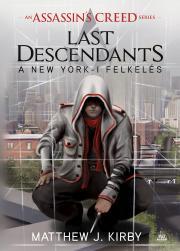 Kniha Assassin's Creed: Last Descendants: A New York-i felkelés - J. Kirby Matthew