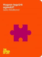 Kniha Hogyan legyünk egyedül - Sara Maitland