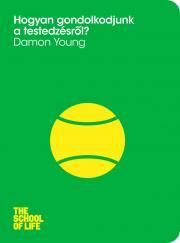 Hogyan gondolkodjunk a testedzésről? - Damon Young kúpite na Panta Rhei