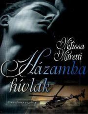 Kniha Házamba ?hívlak - Melissa Moretti
