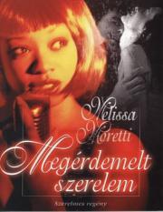 Kniha Megérdemelt szerelem - Melissa Moretti