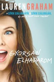 Kniha Gyorsan elhadarom - Lauren Graham