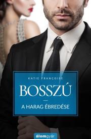 Kniha A harag ébredése - Katie Francoise