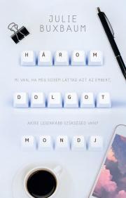 Három dolgot mondj - Julie Buxbaumová kúpite na Panta Rhei