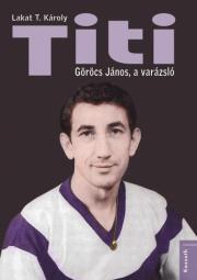 Kniha Titi - Lakat T. Károly