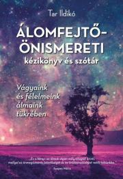 Kniha Álomfejtő-önismereti kézikönyv és szótár - Ildikó Tar