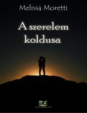 Kniha A ?szerelem koldusa - Melissa Moretti