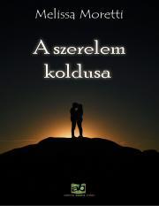 A ?szerelem koldusa - Melissa Moretti