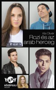 Kniha Rozi és az arab herceg - Olivér Kis
