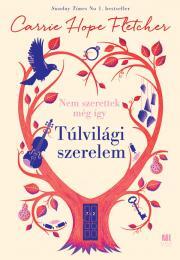 Kniha Túlvilági szerelem - Carrie Hope Fletcher
