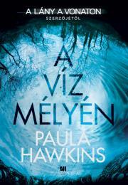 A víz mélyén - Paula Hawkins kúpite na Panta Rhei