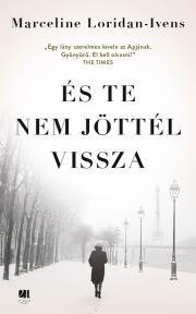 Kniha És te nem jöttél vissza - Marceline Loridan-Ivens